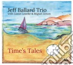 Jeff Ballard Trio - Time's Tales (Limited Deluxe Version)