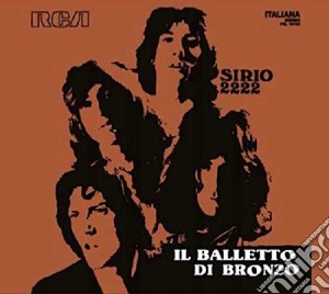 Balletto Di Bronzo (Il) - Sirio 2222 cd musicale di Balletto Di Bronzo (Il)