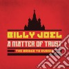 Billy Joel - A Matter Of Trust - The Bridge To Russia (Deluxe Edition) (2 Cd+Dvd) cd