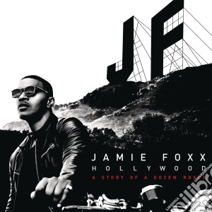 Jamie Foxx - Hollywood: A Story Of A Dozen Roses cd musicale di Jamie Foxx