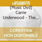 (Music Dvd) Carrie Underwood - The Blown Away Tour Live cd musicale