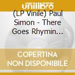 (LP Vinile) Paul Simon - There Goes Rhymin Simon lp vinile di Paul Simon
