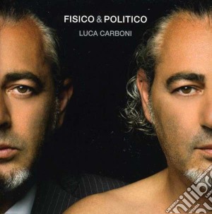 Luca Carboni - Fisico & Politico cd musicale di Luca Carboni