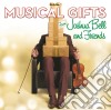 Joshua Bell - Joshua Bell & Friends: Musical Gifts cd