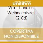 V/a - Landlust Weihnachtszeit (2 Cd) cd