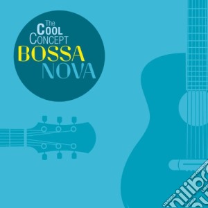 Cool Concept (The) - Bossa Nova (2 Cd) cd musicale di Cool Concept (The)