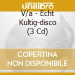 V/a - Echt Kultig-disco (3 Cd) cd