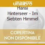 Hansi Hinterseer - Im Siebten Himmel cd musicale di Hansi Hinterseer