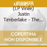 (LP Vinile) Justin Timberlake - The Complete 20/20 Experience (4 Lp) lp vinile di Justin Timberlake