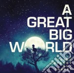 Great Big World - Is There Anybody Out