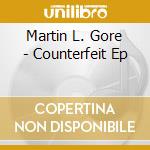 Martin L. Gore - Counterfeit Ep cd