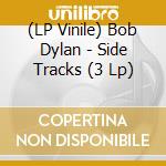 (LP Vinile) Bob Dylan - Side Tracks (3 Lp) lp vinile