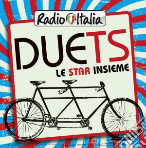 Radio Italia Duets (2 Cd) cd musicale di Artisti Vari