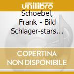 Schoebel, Frank - Bild Schlager-stars (3 Cd) cd
