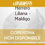 Herrero Liliana - Maldigo cd