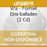 V/a - Formel Eins-balladen (2 Cd) cd