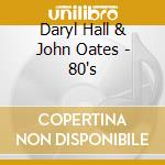 Daryl Hall & John Oates - 80's cd