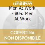 Men At Work - 80S: Men At Work cd