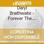 Daryl Braithwaite - Forever The Tourist cd