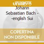 Johann Sebastian Bach - -english Sui cd