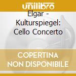 Elgar - Kulturspiegel: Cello Concerto cd