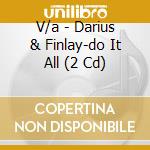 V/a - Darius & Finlay-do It All (2 Cd) cd