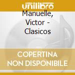 Manuelle, Victor - Clasicos cd musicale di Manuelle, Victor