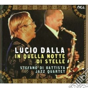 Lucio Dalla - In Quella Notte Di Stelle (2 Cd) cd musicale di Lucio Dalla