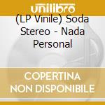 (LP Vinile) Soda Stereo - Nada Personal vinile