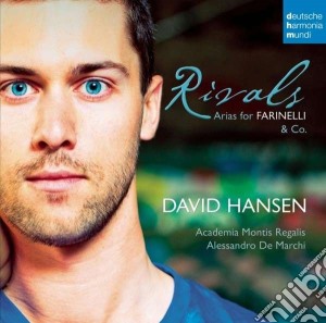 David Hansen - Rivals - Arie Da Opere Per Farinelli cd musicale di David Hansen