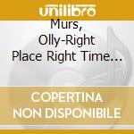 Murs, Olly-Right Place Right Time (Special Edition) cd