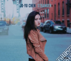 Jo-Yu Chen - Stranger cd musicale di Jo-yu Chen