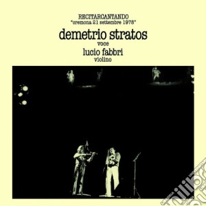 Demetrio Stratos - Recitarcantando cd musicale di Demetrio Stratos