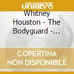 Whitney Houston - The Bodyguard - Original Soundtrack Album cd