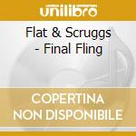 Flat & Scruggs - Final Fling cd