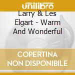 Larry & Les Elgart - Warm And Wonderful