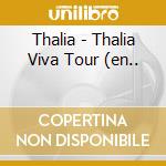 Thalia - Thalia Viva Tour (en.. cd
