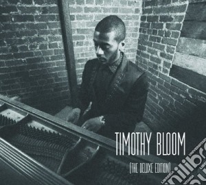 Timothy Bloom - Timothy Bloom (Deluxe Edition) cd musicale di Timothy Bloom