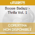 Boosie Badazz - Thrilla Vol. 1 cd