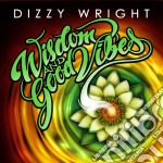 Dizzy Wright - Wisdom & Good Vibes