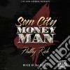 Philthy Rich - Sem City Money.. -Digi- cd