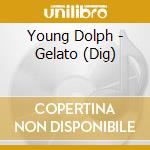 Young Dolph - Gelato (Dig) cd musicale di Young Dolph