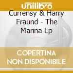Currensy & Harry Fraund - The Marina Ep