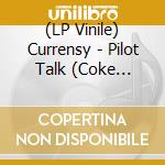 (LP Vinile) Currensy - Pilot Talk (Coke Bottlegreen vinile