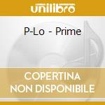 P-Lo - Prime cd