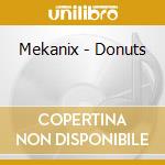 Mekanix - Donuts cd