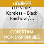 (LP Vinile) Koreless - Black Rainbow / Moonlight vinile