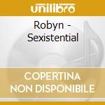 Robyn - Sexistential cd
