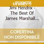 Jimi Hendrix - The Best Of James Marshall Hendrix cd musicale di Jimi Hendrix