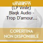(LP Vinile) Blaqk Audio - Trop D'amour (Black & Red Swirl Coloured) vinile